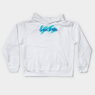 Good Vibes Kids Hoodie